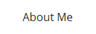 About Me